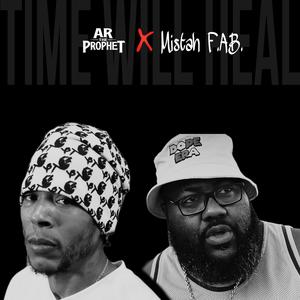Time Will Heal (feat. Mistah F.A.B.) (Explicit)