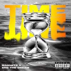 Time(feat. Magnetii) (Explicit)