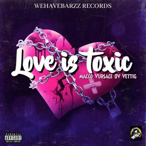 Love is toxic (feat. Ov, Vursace & Vettig) (Explicit)