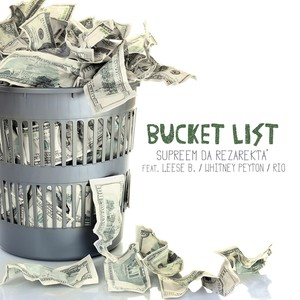 Bucket List(feat. Leese B., Whitney Peyton & Rio) (Explicit)