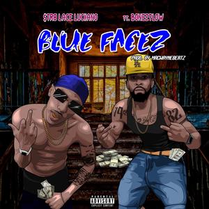 Blue Facez (feat. Bonezflow) [Explicit]