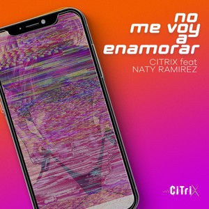 No Me Voy a Enamorar (feat. Naty Ramirez)