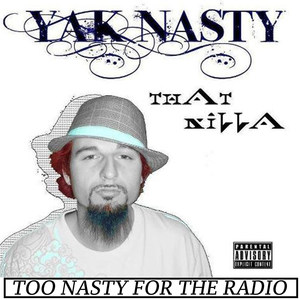 Too Nasty for the Radio (Explicit)