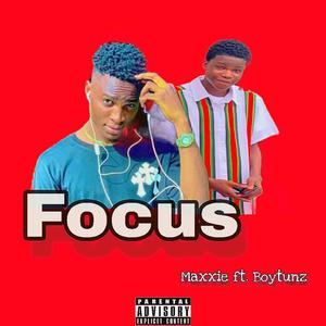 Focus (feat. Boytunz) [Explicit]