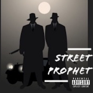 Street Prophet (Explicit)