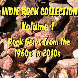 Rock Collection, Vol. 1: Rock Gems from the 1960s to 2010s