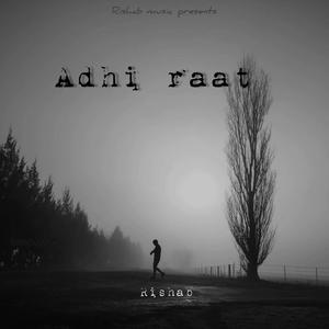 Adhi Raat