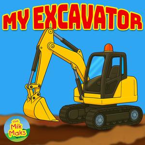 My Excavator
