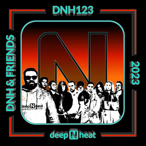 dNh & Friends 2023 (Explicit)