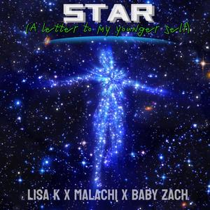 Star (A letter to my younger self) (feat. Malachi & Baby Zach)