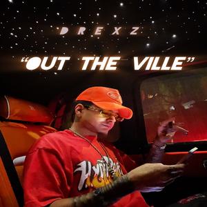 Out The Ville (Explicit)