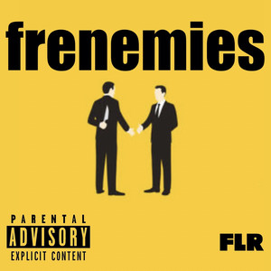 Frenemies (Explicit)