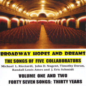 Broadway Hopes and Dreams, Vol. One & Two