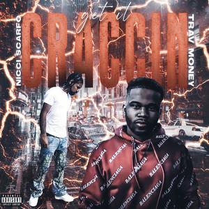 Get It Craccin (feat. Trav Money) (Explicit)