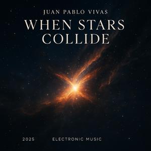 When Stars Collide (Juan Pablo Vivas Remix Radio Edit)