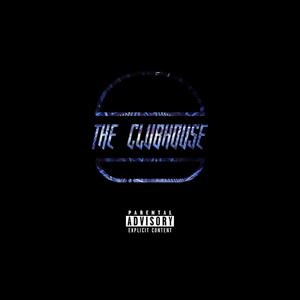 The ClubHouse (feat. Soley & Tom Ra) [Explicit]