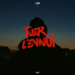 Tuer l'ennui (Explicit)