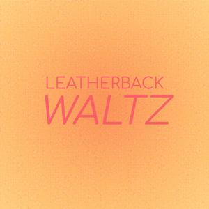 Leatherback Waltz