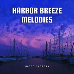 Harbor Breeze Melodies