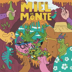 Miel de Monte(feat. Bad Panda) (Explicit)