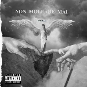 Non mollare mai (Explicit)