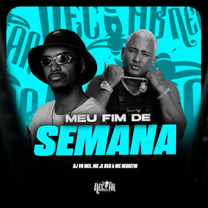 Meu Final De Semana (Explicit)