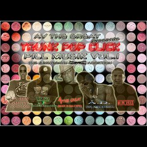 AV The Great presents...Trunk Pop Click: Pill Musik, Vol. 1