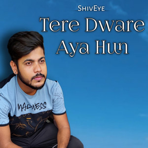 Tere Dware Aya Hun