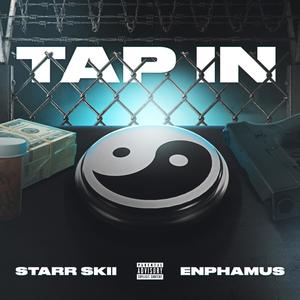 Tap In (feat. Enphamus) [Explicit]