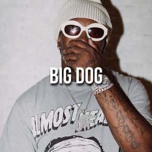 Big Dog (Explicit)