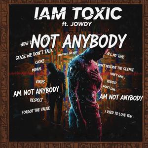 Not AnyBody (feat. Jowdy)