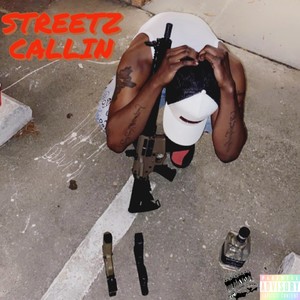 Streetz Callin (Explicit)