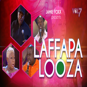 LAFFAPALOOZA 7 (Explicit)