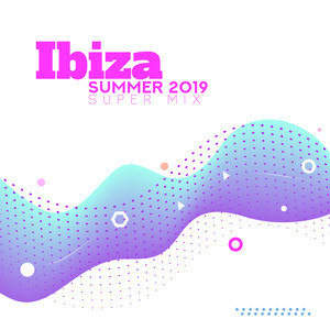 Ibiza Summer 2019 - Super Mix, Relaxing Chill Out Vibes, Party Atmosphere