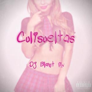 Culisueltas (Explicit)