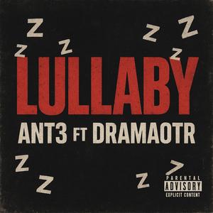 LULLABY (feat. DramaOTR) (Explicit)