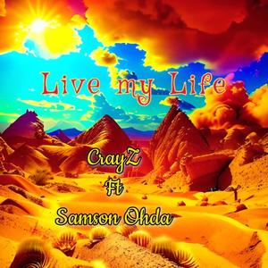 Live my Life (feat. Samson Ohda) (Explicit)
