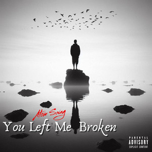 You Left Me Broken