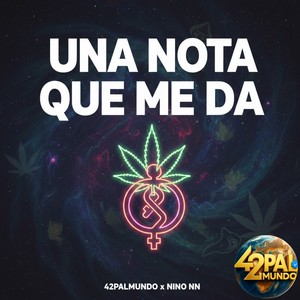 UNA NOTA QUE ME DA (Explicit)