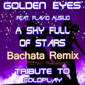 A Sky Full of Stars (Bachata Remix: Tribute to Coldplay)