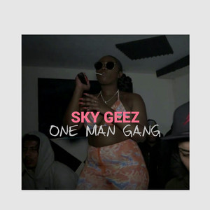 One Man Gang ( Freestyle 1 ) (Explicit)