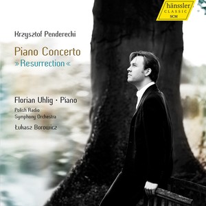 PENDERECKI, K.: Piano Concerto, "Resurrections" (Uhlig, Polish Radio Symphony, Borowicz)