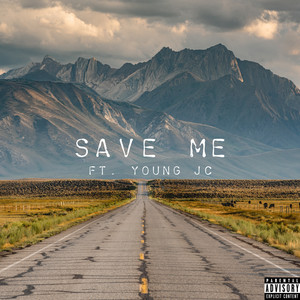 Save Me (Explicit)