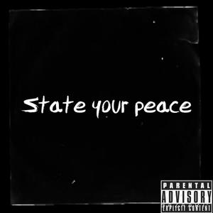 State your peace (Explicit)