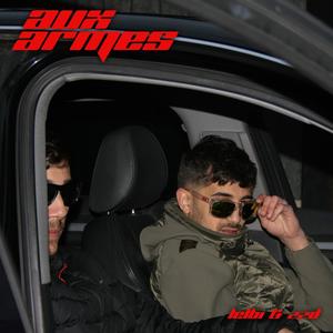 Aux Armes (feat. Zzd) [Explicit]