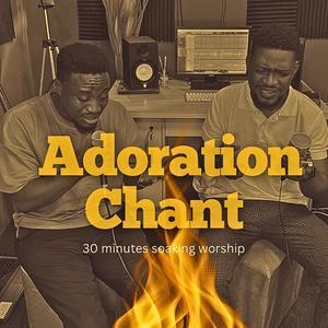 Adoration Chant (feat. Ra Roger)