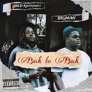 Back to Back (feat. Bigman) [Explicit]