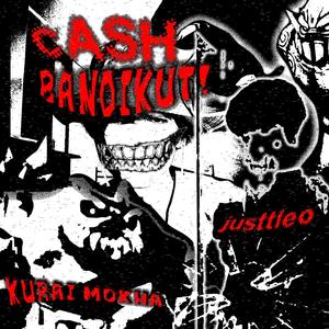 CASH BANDIKUT! (feat. JusttLeo) [Explicit]