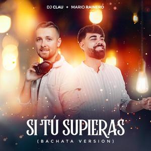 Si Tú Supieras (Bachata Version)