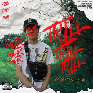 TrillTrillTrill (Explicit)